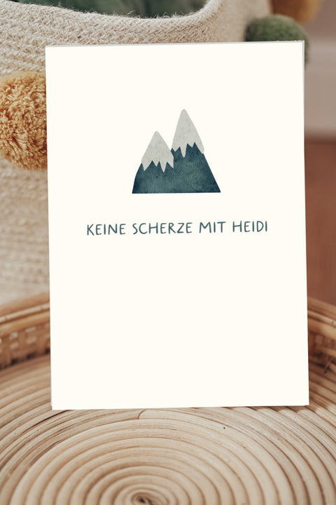 Postkarte Keine Scherze mit Heidi